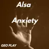 Alsa - Anxiety - Single